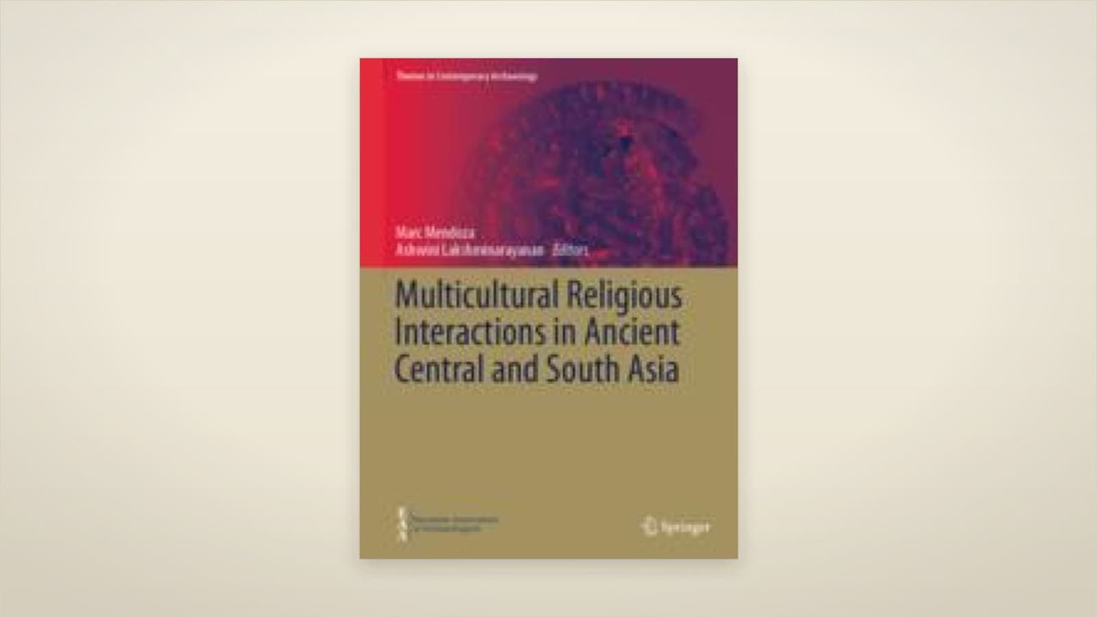 انتشار تازه: «The Merging of Theravādin and Mahāsaṁghika Traditions in the Decoration of Haḍḍa Monasteries»